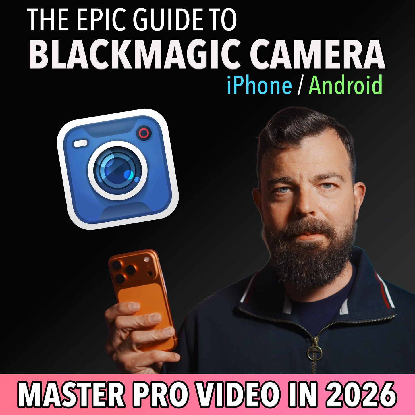 The Epic Guide to Blackmagic Camera App 2026 (iPhone & Android)